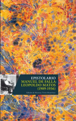 EPISTOLARIO MANUEL DE FALLA-LEOPOLDO MATOS