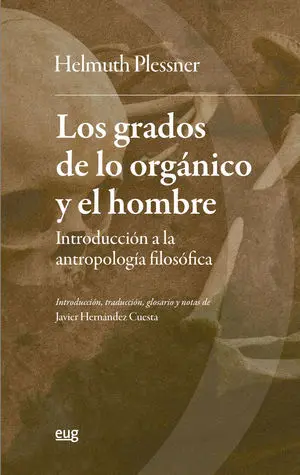 Los Grados de lo Orgánico y el Hombre