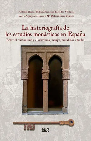 La Historiografía de los Estudios Monásticos en España