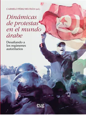 Dinamicas de Protestas en el Mundo Arabe