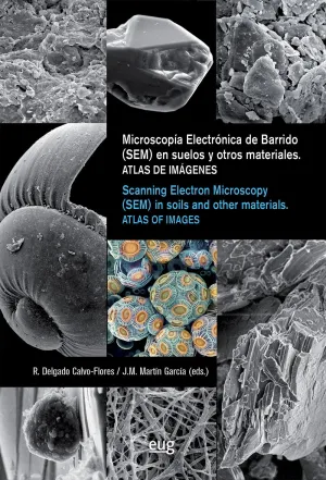 MICROSCOPIA ELECTRÓNICA DE BARRIDO (SEM) EN SUELOS Y OTROS MATERIALES = SCANNING