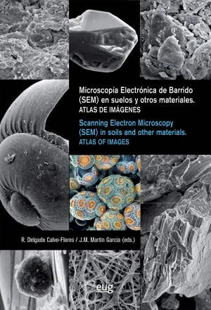 MICROSCOPIA ELECTRÓNICA DE BARRIDO (SEM) EN SUELOS Y OTROS MATERIALES = SCANNING