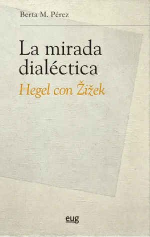 LA MIRADA DIALÉCTICA