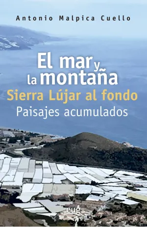 EL MAR Y LA MONTAÑA, SIERRA LÚJAR AL FONDO
