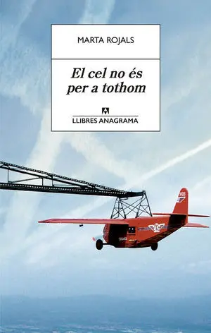 EL CEL NO ÉS PER A TOTHOM EL CEL NO ÉS PER A TOTHOM