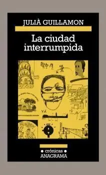Ciudad Interrumpida, la