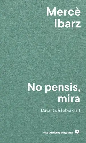 NO PENSIS, MIRA