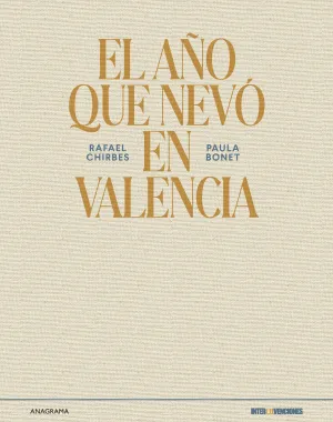 EL AÑO QUE NEVÓ EN VALENCIA