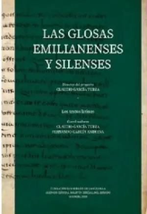 GLOSAS EMILIANENSES Y SILENSES. LOS TEXTOS LATINOS