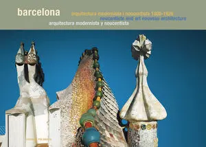 BARCELONA GU?AS / GUIDES. ARQUITECTURA MODERNISTA Y NOUCENTISTA / NOUCENTISTA AN