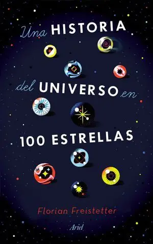 UNA HISTORIA DEL UNIVERSO EN 100 ESTRELLAS UNA HISTORIA DEL UNIVERSO EN 100 ESTRELLAS