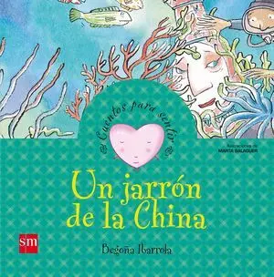 UN JARRON DE LA CHINA CUENTOS PARA SENTIR