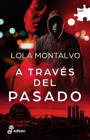 A TRAVÉS DEL PASADO