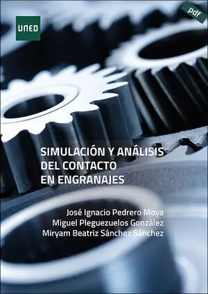 SIMULACIÓN Y ANÁLISIS DEL CONTACTO EN ENGRANAJES