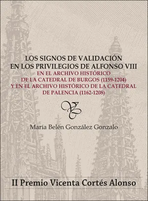 LOS SIGNOS DE VALIDACIÓN EN LOS PRIVILEGIOS DE ALFONSO VIII EN EL ARCHIVO HISTÓR