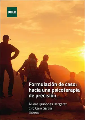 FORMULACIÓN DE CASO: HACIA UNA PSICOTERAPIA DE PRECISIÓN