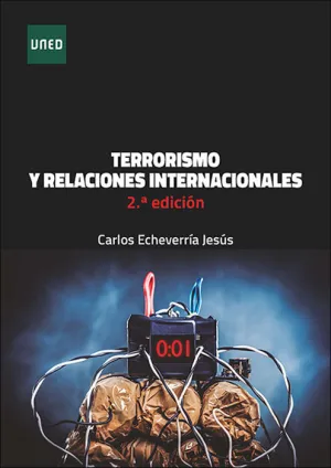 TERRORISMO Y RELACIONES INTERNACIONALES. 2ª EDICIÓN