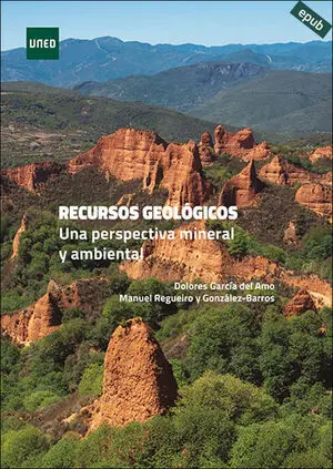RECURSOS GEOLÓGICOS. UNA PERSPECTIVA MINERAL Y AMBIENTAL