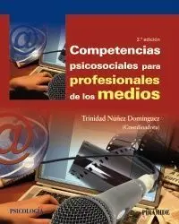 COMPETENCIAS PSICOSOCIALES PARA PROFESIONALES DE LOS MEDIOS COMPETENCIAS PSICOSOCIALES PARA PROFESIONALES DE LOS MEDIOS
