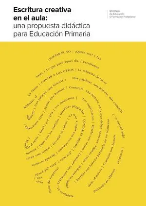 ESCRITURA CREATIVA EN EL AULA: UNA PROPUESTA DIDÁCTICA PARA EDUCACIÓN PRIMARIA