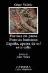 POEMAS EN PROSA; POEMAS HUMANOS; ESPAÑA, APARTA DE MÍ ESTE CÁLIZ POEMAS EN PROSA; POEMAS HUMANOS; ESPAÑA, APARTA DE MÍ ESTE CÁLIZ