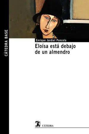 ELOÍSA ESTÁ DEBAJO DE UN ALMENDRO ELOÍSA ESTÁ DEBAJO DE UN ALMENDRO