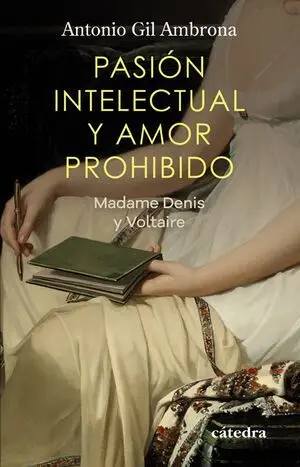 PASIÓN INTELECTUAL Y AMOR PROHIBIDO