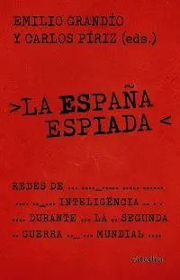 LA ESPAÑA ESPIADA