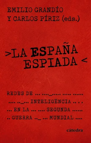 LA ESPAÑA ESPIADA