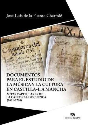 DOCUMENTOS PARA EL ESTUDIO DE LA MÚSICA Y LA CULTURA EN CASTILLA-LA MANCHA