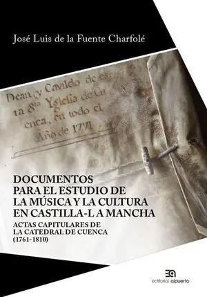 DOCUMENTOS PARA EL ESTUDIO DE LA MÚSICA Y LA CULTURA EN CASTILLA-LA MANCHA