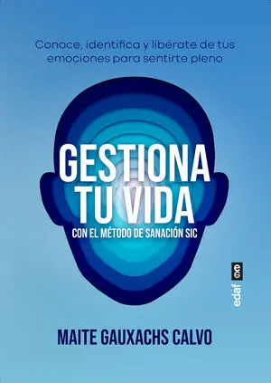 GESTIONA TU VIDA CON EL MÉTODO DE SANACIÓN SIC