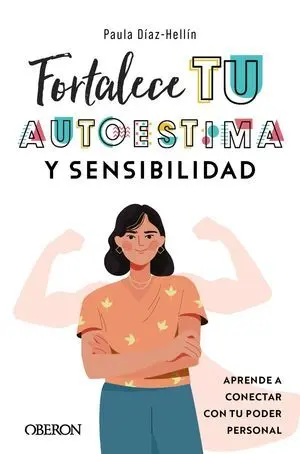 Fortalece tu Autoestima y Sensibilidad