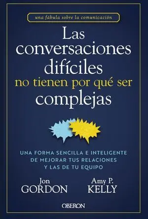 LAS CONVERSACIONES DIFÍCILES NO TIENEN POR QUÉ SER COMPLEJAS