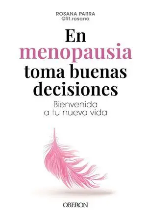 EN MENOPAUSIA TOMA BUENAS DECISIONES