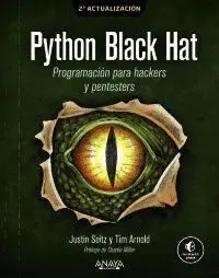 PYTHON BLACK HAT. PROGRAMACIÓN PARA HACKERS Y PENTESTERS