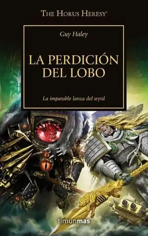 THE HORUS HERESY Nº 49/54 LA PERDICIÓN DEL LOBO