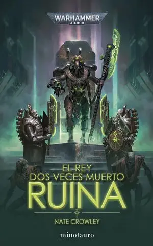 EL REY DOS VECES MUERTO Nº 01 RUINA