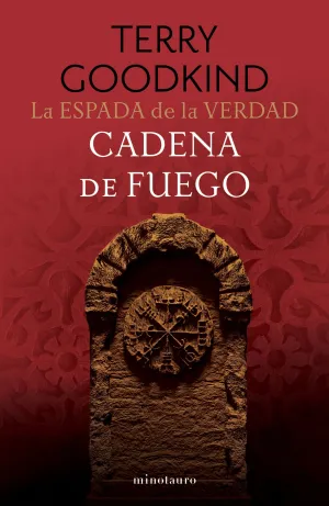 LA ESPADA DE LA VERDAD Nº 09;17 CADENA DE FUEGO