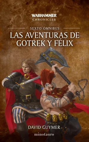 LAS AVENTURAS DE GOTREK Y FELIX OMNIBUS