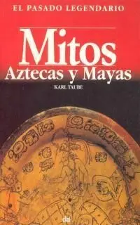 MITOS AZTECAS Y MAYAS MITOS AZTECAS Y MAYAS