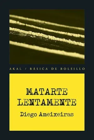 Matarte Lentamente