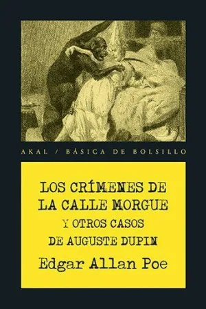 Los Crimenes de Calle Morgue y Otros Casos Auguste Dupin