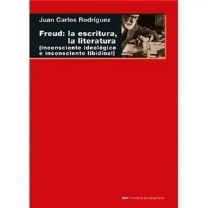 Freud la Escritura la Literatura