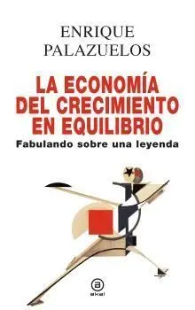 La Economia del Crecimiento en Equilibrio