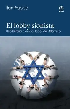 EL LOBBY SIONISTA EL LOBBY SIONISTA
