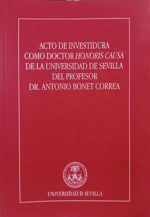 ACTO DE INVESTIDURA COMO DOCTOR HONORIS CAUSA DE LA UNIVERSIDAD DE SEVILLA DEL P