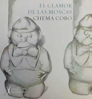 EL CLAMOR DE LAS MOSCAS EL CLAMOR DE LAS MOSCAS