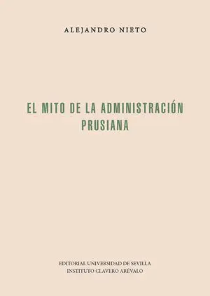 EL MITO DE LA ADMINISTRACIÓN PRUSIANA