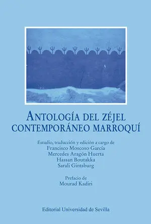 ANTOLOGÍA DEL ZÉJEL CONTEMPORÁNEO MARROQUÍ